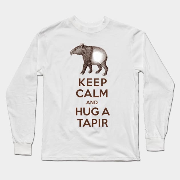 Keep Calm and Hug a Tapir Long Sleeve T-Shirt by AntiqueImages